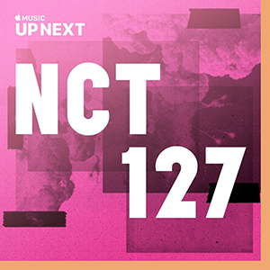 Up Next Session: NCT 127